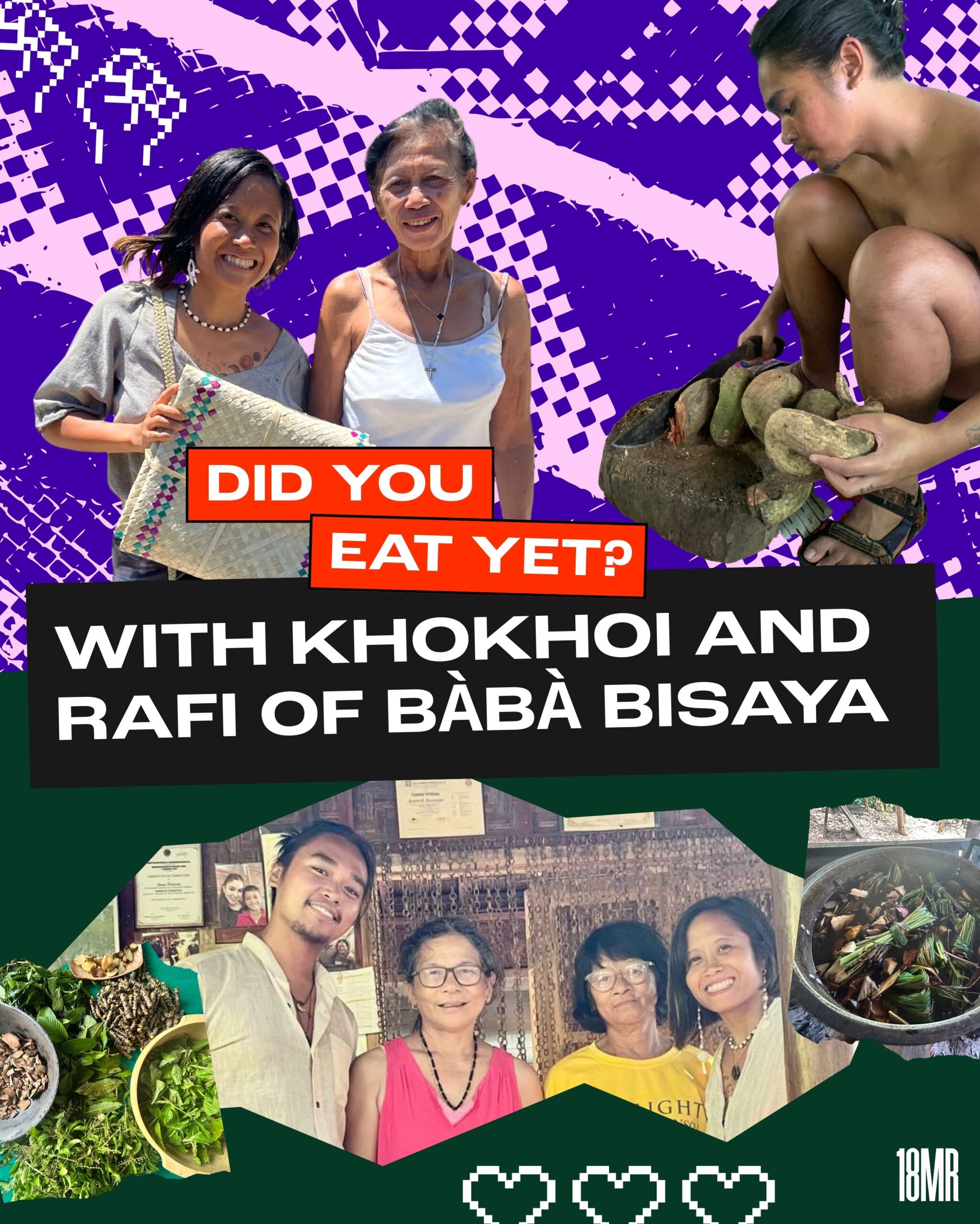 Purple textured graphic with montage of photos. Photos include Khokhoi, a femme Filipina person with short dark hair. She's smiling, next to an older Filipina woman wearing a white dress. Another photo of Rafi, a queer Filipino person with a slight stubble, smiling. They're next to two older Filipina women wearing glasses, and Khokhoi. There is a cut out photo Rafi, crouching low, and cutting up something a tropical vegetable? Text reads: Did you eat yet? With Khokhoi and Rafi of Baba Bisaya.