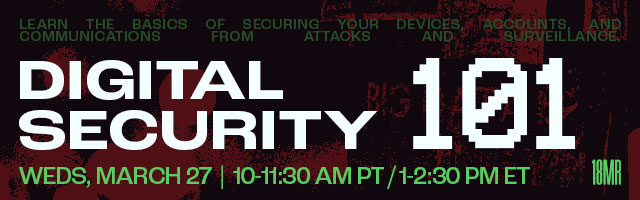 Dark red background of security camera and a sign that says "Big data is watching you". On the front, large white text reads: "Digital Security 101". On green: "WEDS, MAR 27 | 10-11:30AM PT / 1-2:30PM ET" and 18MR green logo.